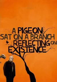 دانلود فیلم A Pigeon Sat on a Branch Reflecting on Existence 2014
