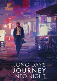 دانلود فیلم Long Day's Journey Into Night 2018