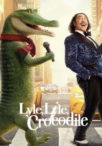 دانلود فیلم Lyle Lyle Crocodile 2022 با زیرنویس فارسی چسبیده
