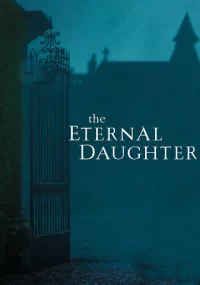 دانلود فیلم The Eternal Daughter 2022 با زیرنویس فارسی چسبیده
