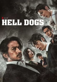 دانلود فیلم Hell Dogs 2022 با زیرنویس فارسی چسبیده