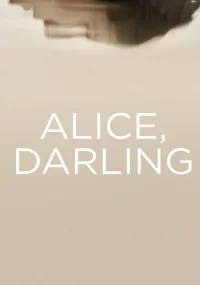 دانلود فیلم Alice Darling 2022 با زیرنویس فارسی چسبیده